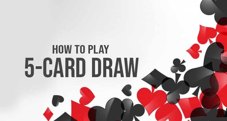 5 card draw tournament strategy